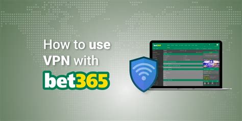 bet365 unlock vpn|The best bet365 VPN to gamble in the USA and abroad .